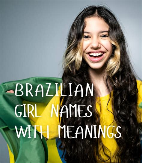 100+ Brazilian Girl Names With Meanings